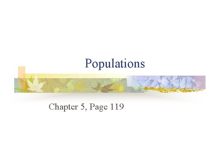 Populations Chapter 5, Page 119 