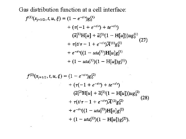 Gas distribution function at a cell interface: 