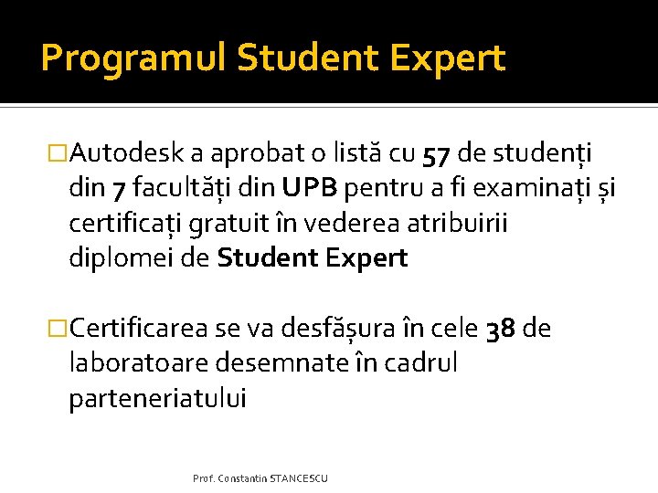 Programul Student Expert �Autodesk a aprobat o listă cu 57 de studenți din 7