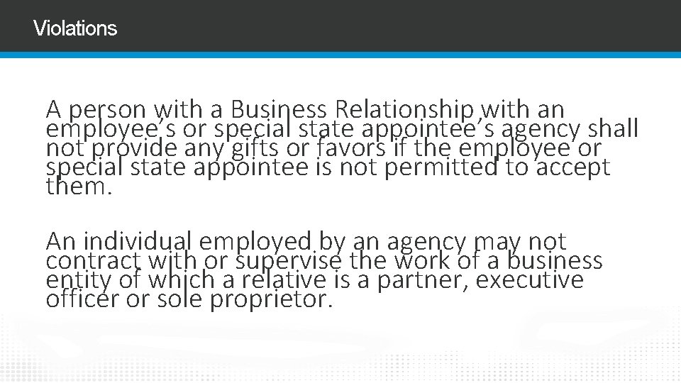 Violations A person with a Business Relationship with an employee’s or special state appointee’s