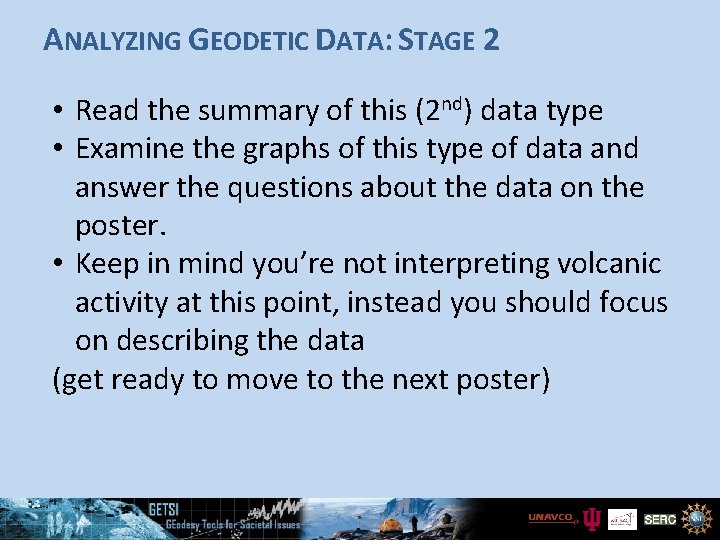 ANALYZING GEODETIC DATA: STAGE 2 • Read the summary of this (2 nd) data