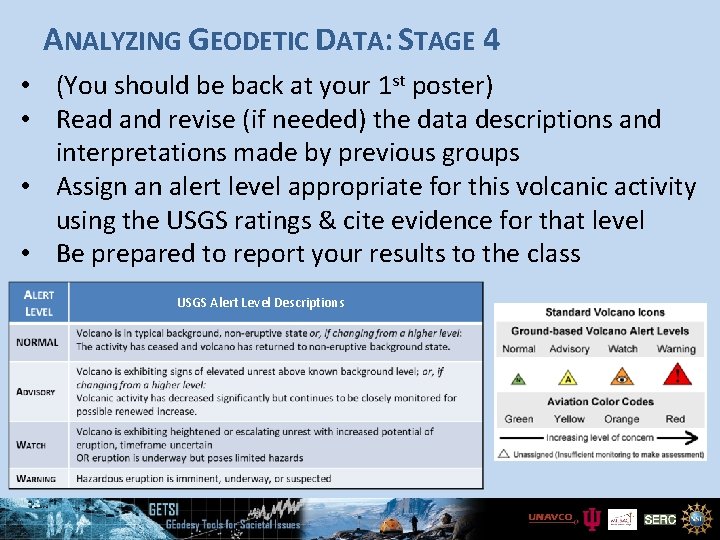 ANALYZING GEODETIC DATA: STAGE 4 • (You should be back at your 1 st