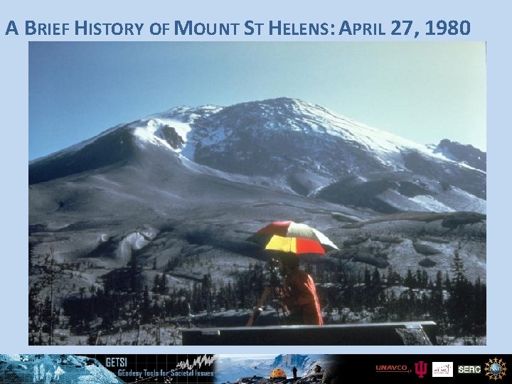 A BRIEF HISTORY OF MOUNT ST HELENS: APRIL 27, 1980 