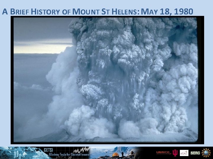 A BRIEF HISTORY OF MOUNT ST HELENS: MAY 18, 1980 