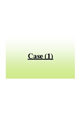 Case (1) 