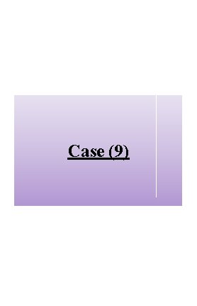 Case (9) 