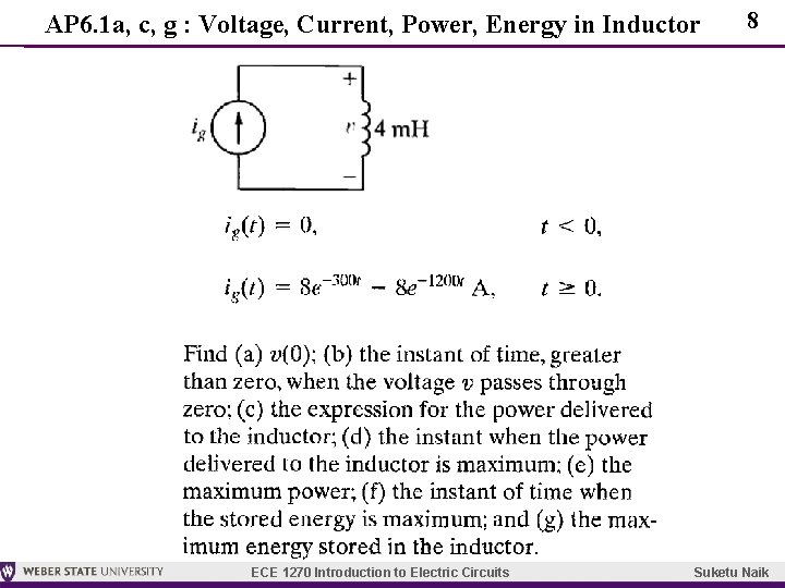 AP 6. 1 a, c, g : Voltage, Current, Power, Energy in Inductor ECE
