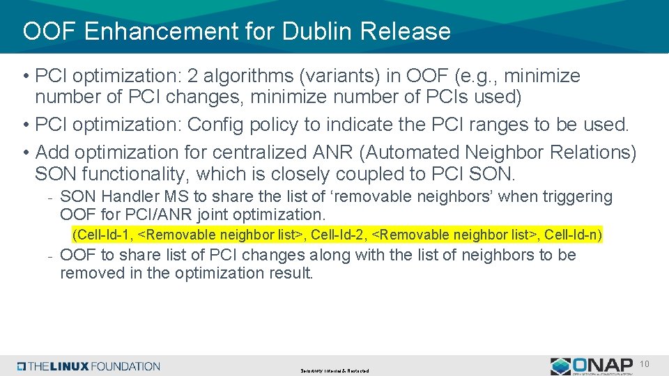 OOF Enhancement for Dublin Release • PCI optimization: 2 algorithms (variants) in OOF (e. OOF Enhancement for Dublin Release • PCI optimization: 2 algorithms (variants) in OOF (e.