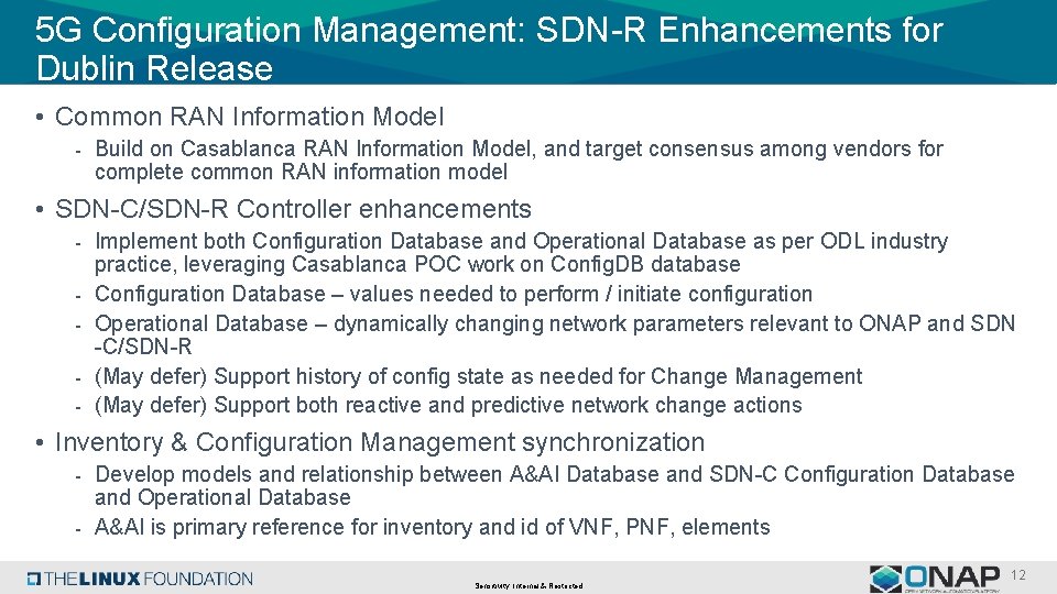 5 G Configuration Management: SDN-R Enhancements for Dublin Release • Common RAN Information Model 5 G Configuration Management: SDN-R Enhancements for Dublin Release • Common RAN Information Model