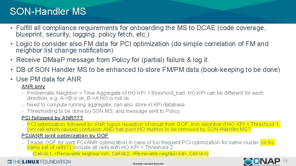 SON-Handler MS • Fulfill all compliance requirements for onboarding the MS to DCAE (code SON-Handler MS • Fulfill all compliance requirements for onboarding the MS to DCAE (code