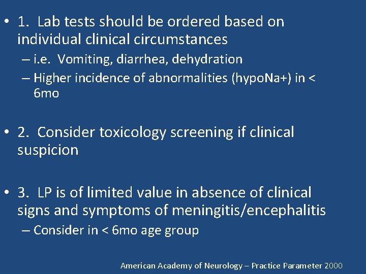 • 1. Lab tests should be ordered based on individual clinical circumstances – • 1. Lab tests should be ordered based on individual clinical circumstances –