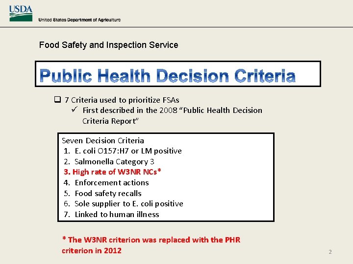 Food Safety and Inspection Service q 7 Criteria used to prioritize FSAs ü First