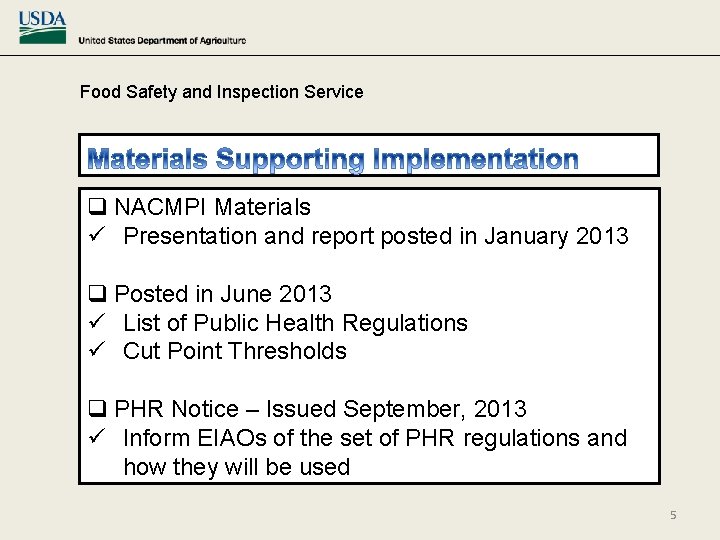 Food Safety and Inspection Service q NACMPI Materials ü Presentation and report posted in