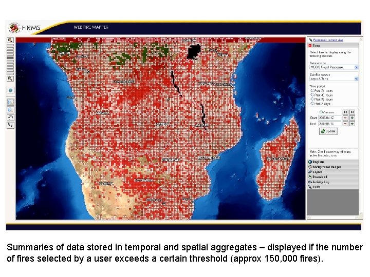 Summaries of data stored in temporal and spatial aggregates – displayed if the number