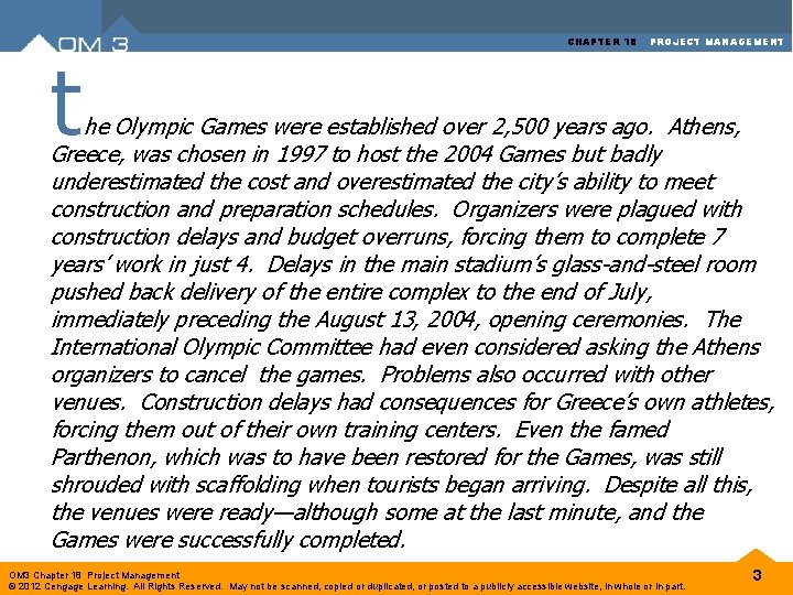 t CHAPTER 18 PROJECT MANAGEMENT he Olympic Games were established over 2, 500 years t CHAPTER 18 PROJECT MANAGEMENT he Olympic Games were established over 2, 500 years