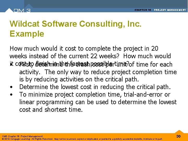 CHAPTER 18 PROJECT MANAGEMENT Wildcat Software Consulting, Inc. Example How much would it cost CHAPTER 18 PROJECT MANAGEMENT Wildcat Software Consulting, Inc. Example How much would it cost