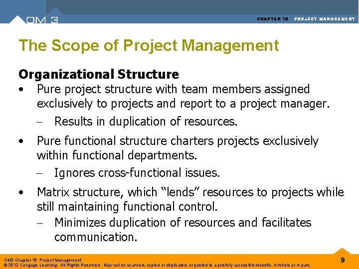 CHAPTER 18 PROJECT MANAGEMENT The Scope of Project Management Organizational Structure • Pure project CHAPTER 18 PROJECT MANAGEMENT The Scope of Project Management Organizational Structure • Pure project