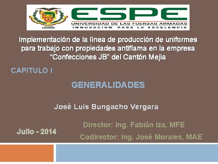 Implementación de la línea de producción de uniformes para trabajo con propiedades antiflama en Implementación de la línea de producción de uniformes para trabajo con propiedades antiflama en