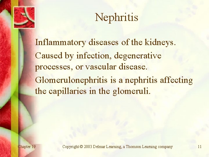 Nephritis Inflammatory diseases of the kidneys. Caused by infection, degenerative processes, or vascular disease.