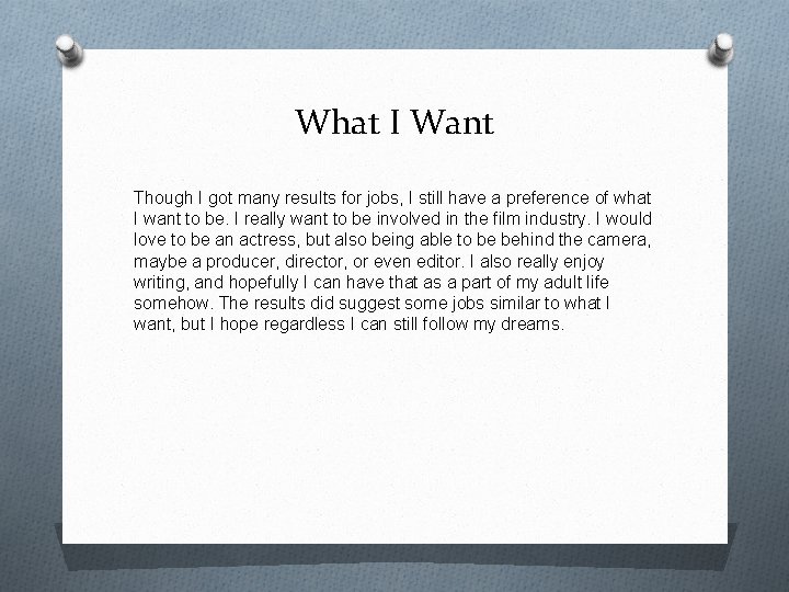 What I Want Though I got many results for jobs, I still have a