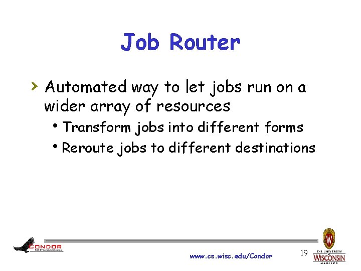 Job Router › Automated way to let jobs run on a wider array of