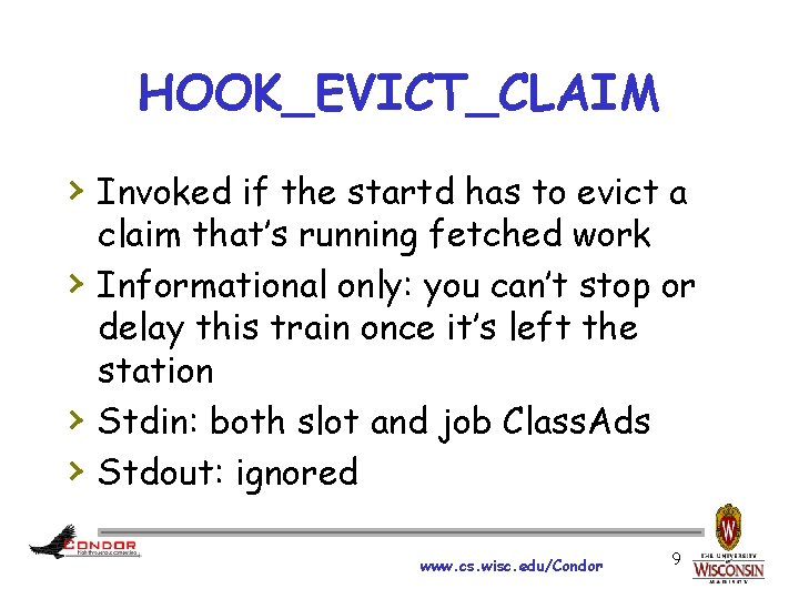 HOOK_EVICT_CLAIM › Invoked if the startd has to evict a › › › claim