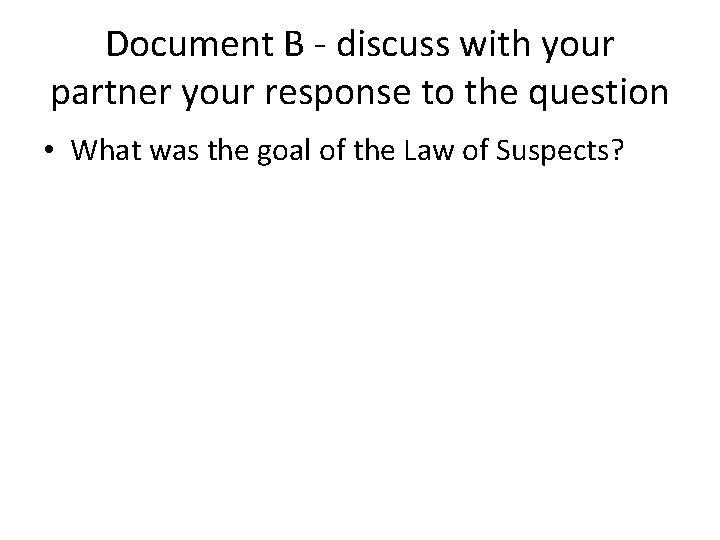 Document B - discuss with your partner your response to the question • What