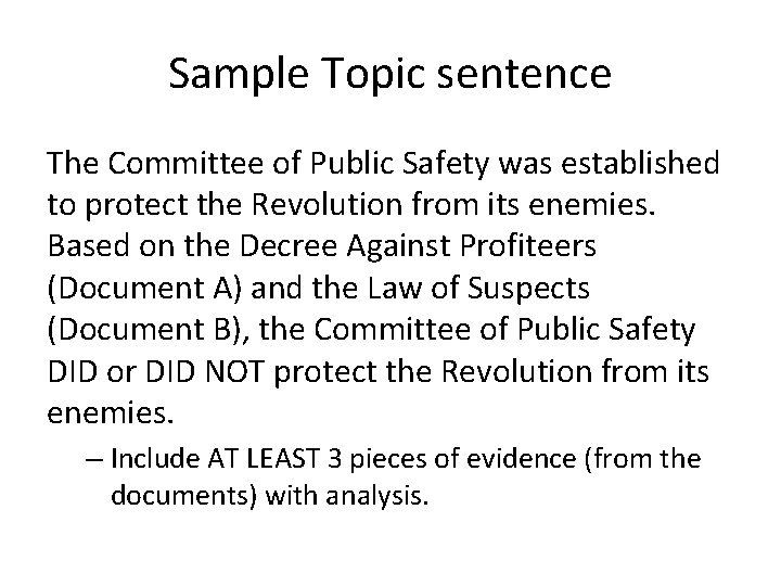 Sample Topic sentence The Committee of Public Safety was established to protect the Revolution