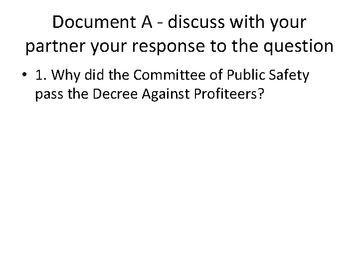 Document A - discuss with your partner your response to the question • 1.