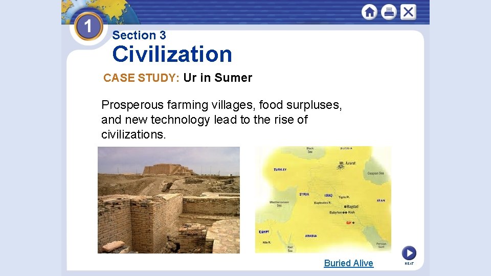 Section 3 Civilization CASE STUDY: Ur in Sumer Prosperous farming villages, food surpluses, and