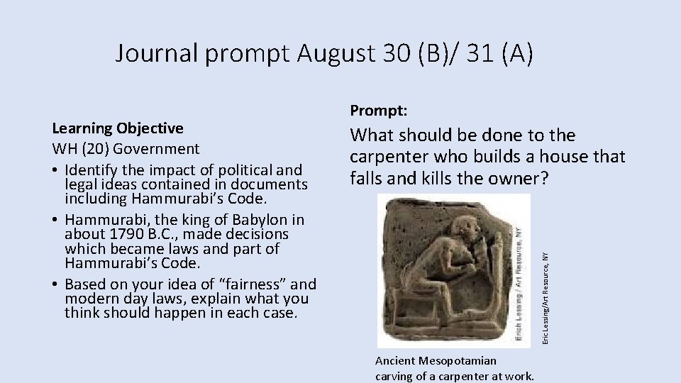 Journal prompt August 30 (B)/ 31 (A) What should be done to the carpenter