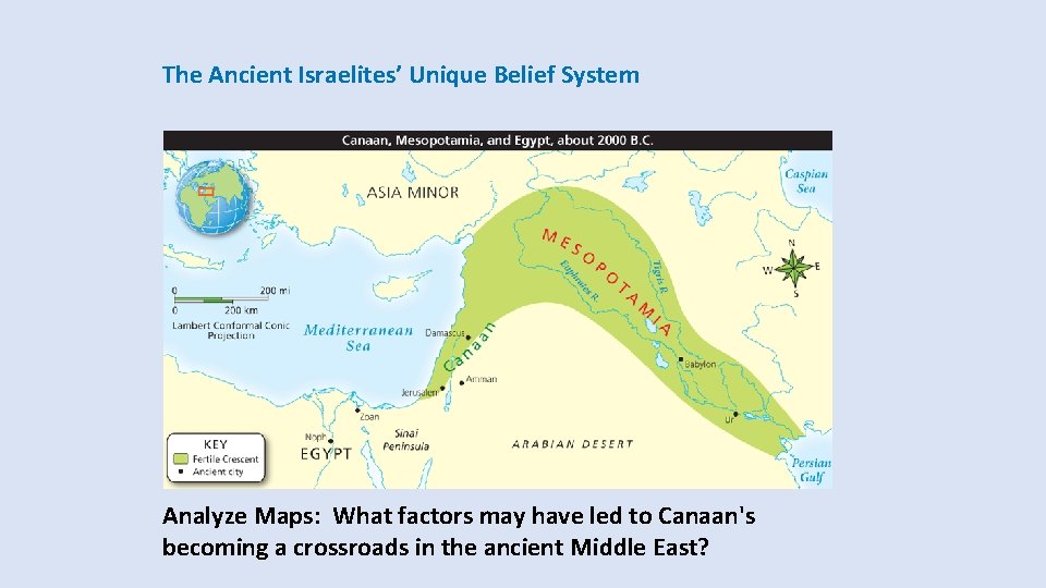 The Ancient Israelites’ Unique Belief System Analyze Maps: What factors may have led to