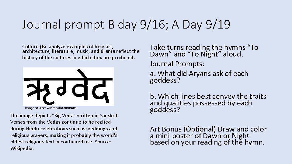Journal prompt B day 9/16; A Day 9/19 Culture (B) analyze examples of how