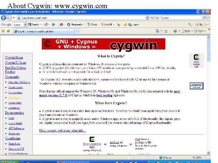 About Cygwin: www. cygwin. com 