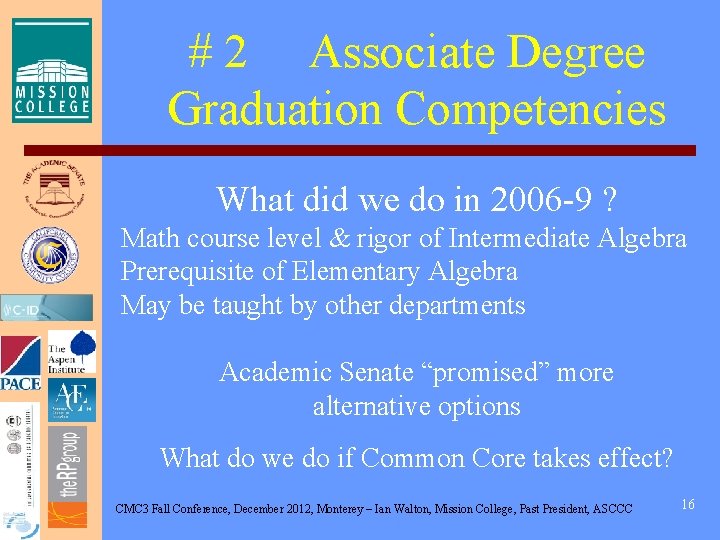 # 2 Associate Degree Graduation Competencies What did we do in 2006 -9 ?