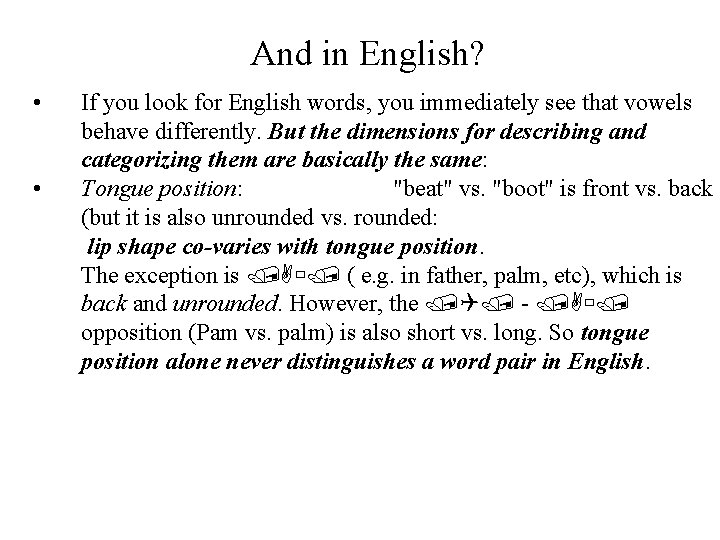 And in English? • • If you look for English words, you immediately see