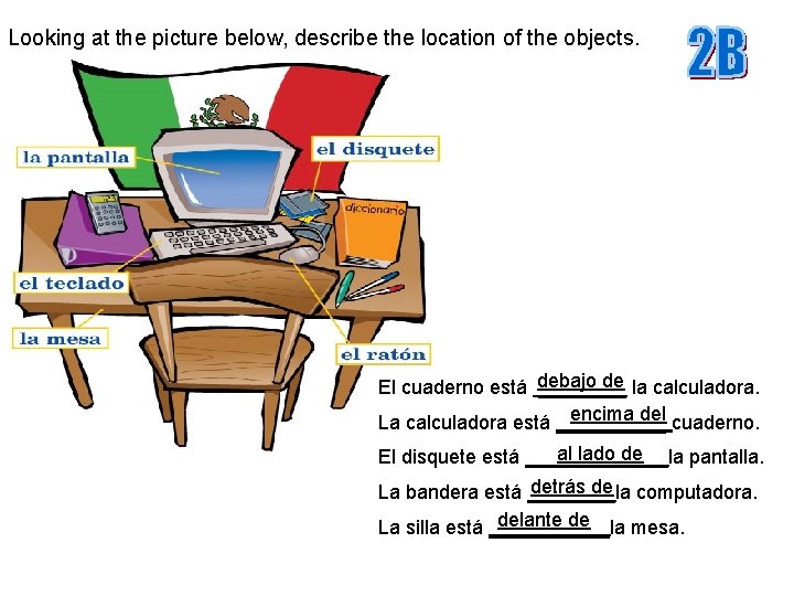 Looking at the picture below, describe the location of the objects. de la calculadora.