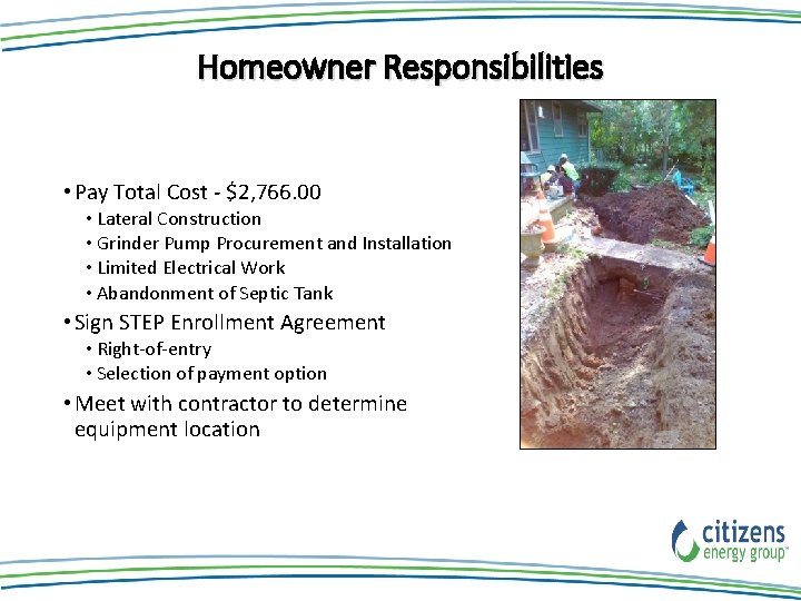 Homeowner Responsibilities • Pay Total Cost - $2, 766. 00 • Lateral Construction • Homeowner Responsibilities • Pay Total Cost - $2, 766. 00 • Lateral Construction •