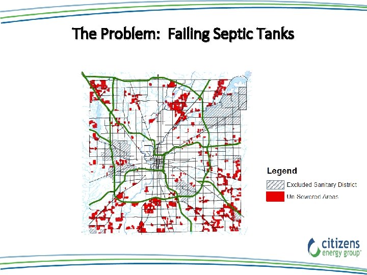 The Problem: Failing Septic Tanks The Problem: Failing Septic Tanks