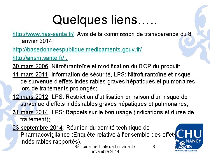 Quelques liens…. . http: //www. has-sante. fr/ Avis de la commission de transparence du