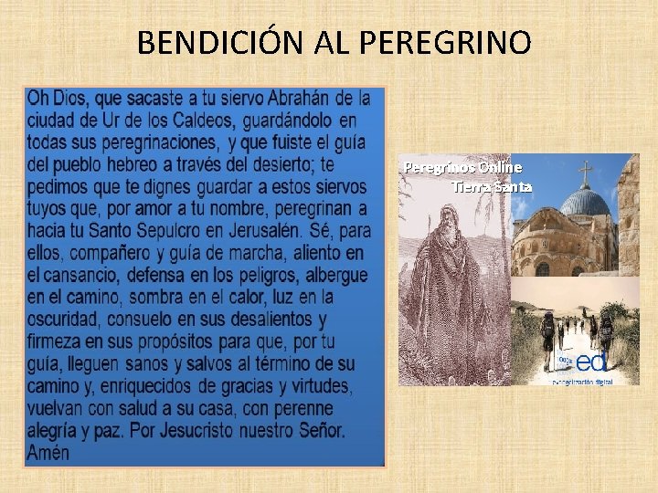 BENDICIÓN AL PEREGRINO Peregrinos Online Tierra Santa 