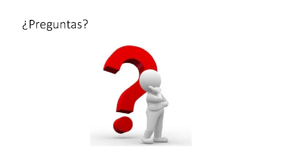 ¿Preguntas? 