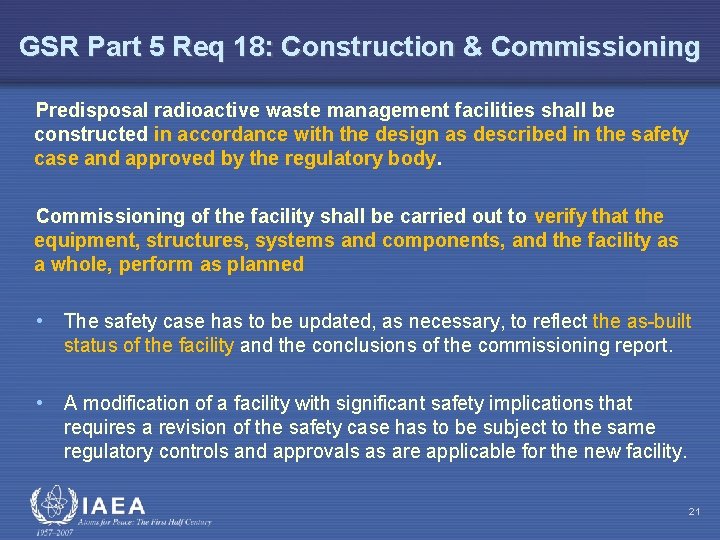 GSR Part 5 Req 18: Construction & Commissioning Predisposal radioactive waste management facilities shall