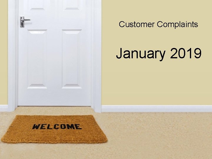 Customer Complaints January 2019 