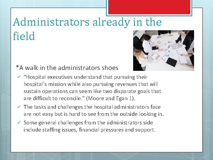 Administrators already in the field *A walk in the administrators shoes ü ü ü