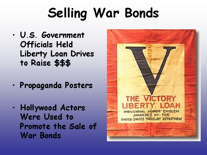 Selling War Bonds • U. S. Government Officials Held Liberty Loan Drives to Raise