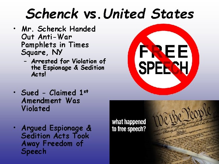 Schenck vs. United States • Mr. Schenck Handed Out Anti-War Pamphlets in Times Square,