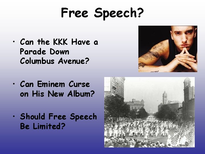 Free Speech? • Can the KKK Have a Parade Down Columbus Avenue? • Can