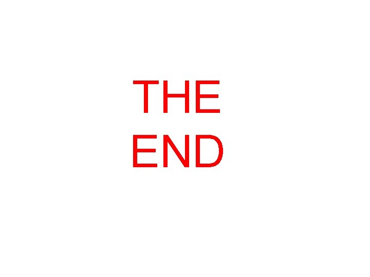THE END THE END