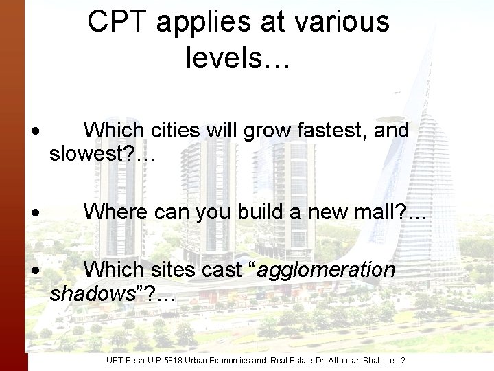 CPT applies at various levels… · Which cities will grow fastest, and slowest? …